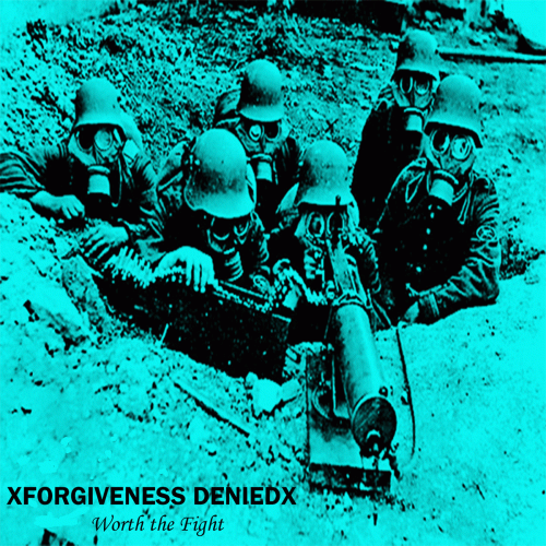 XForgiveness DeniedX : Worth the Fight